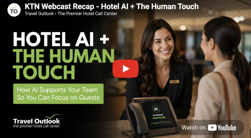 Travel Outlook Agents are KTN-Certified 4 KTN Webcast Recap Hotel AI and The Human Touch